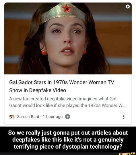 deep fake gal gadot|Gal Gadot Stars In 1970s Wonder Woman TV Show In Deepfake。